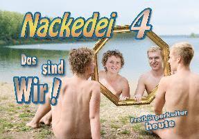 Nackedei 4: Das sind Wir