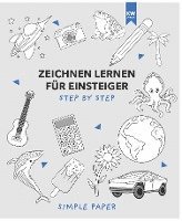 bokomslag Zeichnen lernen für Einsteiger: das Übungsbuch mit modernen Motiven und detaillierter step-by-step Anleitung | für Kinder & Erwachsene | 90+ Motive in Farbe für Anfänger
