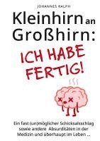 Kleinhirn an Großhirn: Ich habe fertig! 1