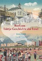 Jens Bald - Borkum - Lüttje Geschichte der Insel, Inbunden