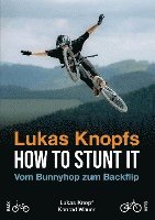 bokomslag Lukas Knopfs How to Stunt it
