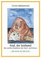 Paul, der Seehund - Die sanften Raubtiere der Nord- und Ostsee -