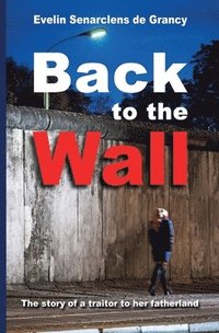 bokomslag Back to the Wall