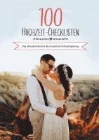 bokomslag 100 Hochzeit-Checklisten: Das ultimative Buch für die stressfreie Hochzeitsplanung