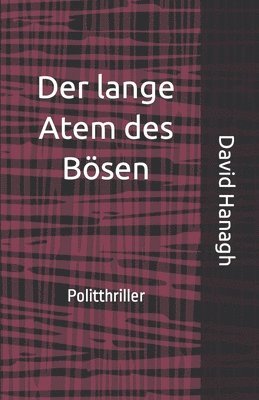 Der lange Atem des Boesen 1