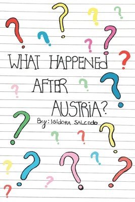 Isidora Salcedo de la O, Isidora Salcedo de la O., Isidora salcedo de la O, Eva Busch Verni - What happened after Austria?, Häftad