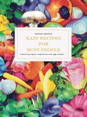 Easy Recipes for Busy People 1