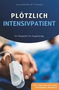 bokomslag Pltzlich Intensivpatient