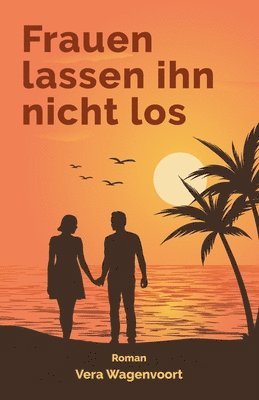 bokomslag Frauen lassen ihn nicht los