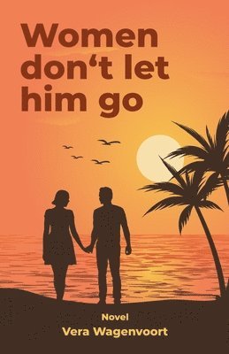 Women don't let him go 1