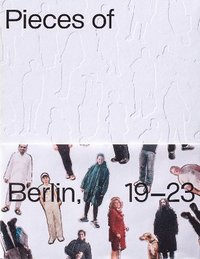 bokomslag Pieces Berlin 2019-2023