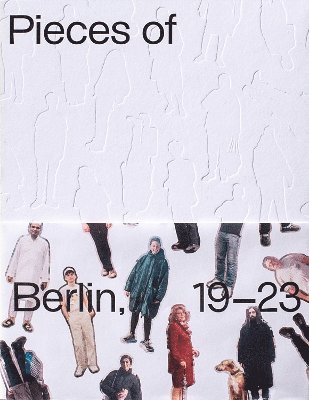 Pieces Berlin 2019-2023 1