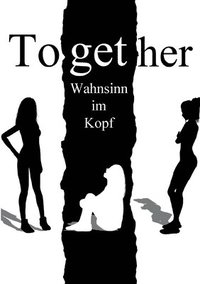 bokomslag Together - Wahnsinn im Kopf
