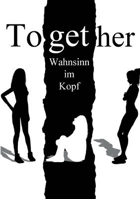 bokomslag Together - Wahnsinn im Kopf