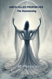 bokomslag Unfulfilled Prophecies