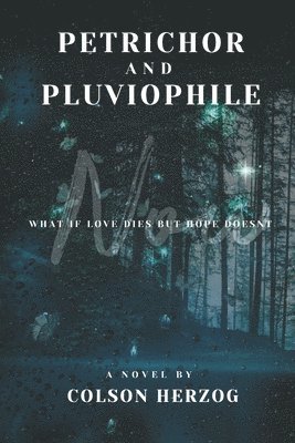 bokomslag Petrichor and Pluviophile