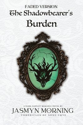 bokomslag (FADED VERSION) The Shadowbearer's Burden