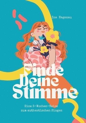 Ina Hagenau - Finde Deine Stimme, Häftad