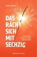 Stefan Schwarz - Das rächt sich mit sechzig, Häftad
