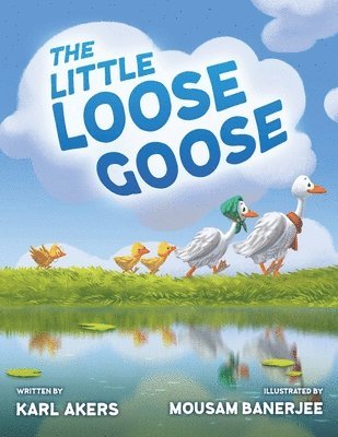 bokomslag The Little Loose Goose