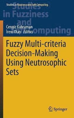 bokomslag Fuzzy Multi-criteria Decision-Making Using Neutrosophic Sets