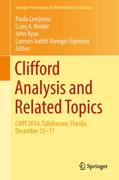 Paula Cerejeiras, Craig A. Nolder, John Ryan, Carmen Judith Vanegas Espinoza - Clifford Analysis and Related Topics, Inbunden