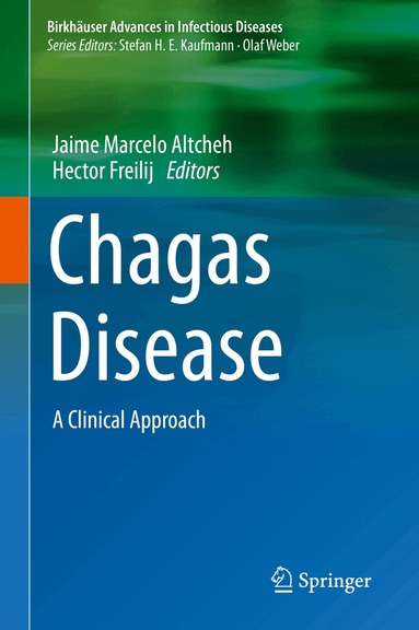 Jaime Marcelo Altcheh, Hector Freilij - Chagas Disease, Inbunden