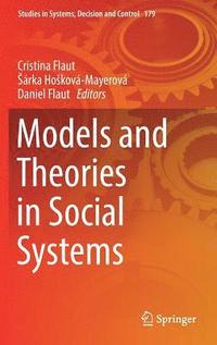 bokomslag Models and Theories in Social Systems