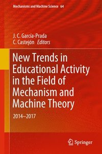 bokomslag New Trends in Educational Activity in the Field of Mechanism and Machine Theory