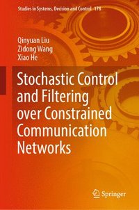 bokomslag Stochastic Control and Filtering over Constrained Communication Networks