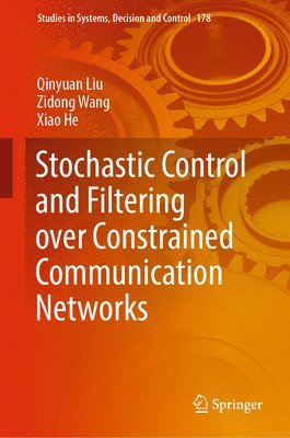 Stochastic Control and Filtering over Constrained Communication Networks 1