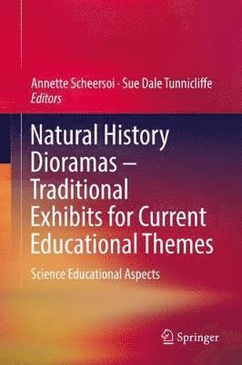 bokomslag Natural History Dioramas - Traditional Exhibits for Current Educational Themes