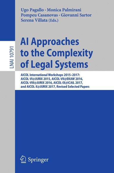 Ugo Pagallo, Monica Palmirani, Pompeu Casanovas, Giovanni Sartor, Serena Villata - AI Approaches to the Complexity of Legal Systems, Häftad