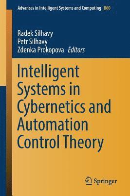 Intelligent Systems in Cybernetics and Automation Control Theory 1