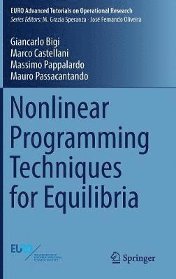Giancarlo Bigi, Marco Castellani, Massimo Pappalardo, Mauro Passacantando - Nonlinear Programming Techniques for Equilibria, Inbunden