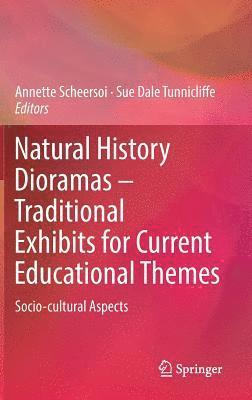 bokomslag Natural History Dioramas - Traditional Exhibits for Current Educational Themes