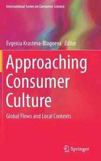 bokomslag Approaching Consumer Culture