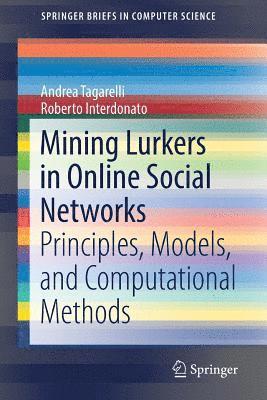 Mining Lurkers in Online Social Networks 1