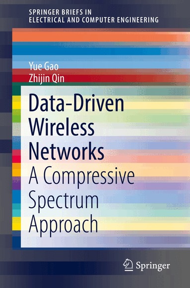 Yue Gao, Zhijin Qin - Data-Driven Wireless Networks, Häftad