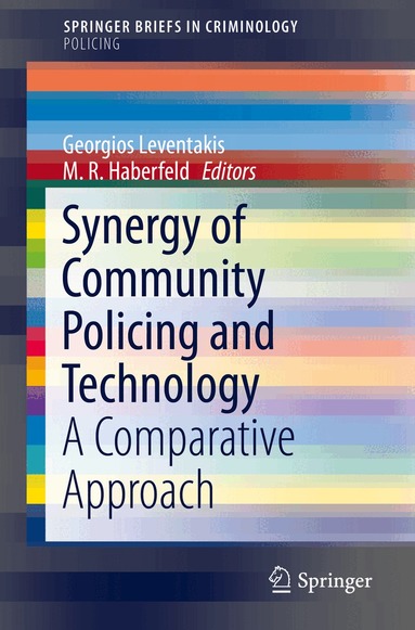 Georgios Leventakis, M. R. Haberfeld - Synergy of Community Policing and Technology, Häftad