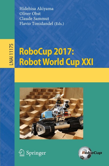 Hidehisa Akiyama, Oliver Obst, Claude Sammut, Flavio Tonidandel - RoboCup 2017: Robot World Cup XXI, Häftad