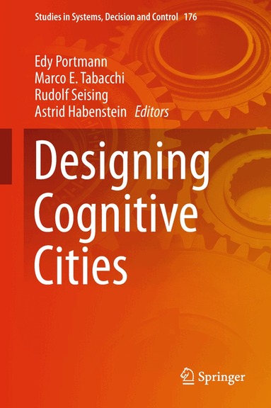 Edy Portmann, Marco E. Tabacchi, Rudolf Seising, Astrid Habenstein - Designing Cognitive Cities, Inbunden