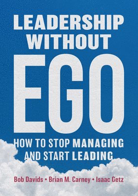 bokomslag Leadership without Ego