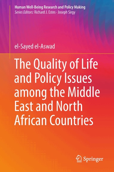 el-Sayed el-Aswad - Quality of Life and Policy Issues among the Middle East and North African Countries, Inbunden