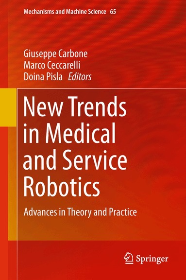 Giuseppe Carbone, Marco Ceccarelli, Doina Pisla - New Trends in Medical and Service Robotics, Inbunden