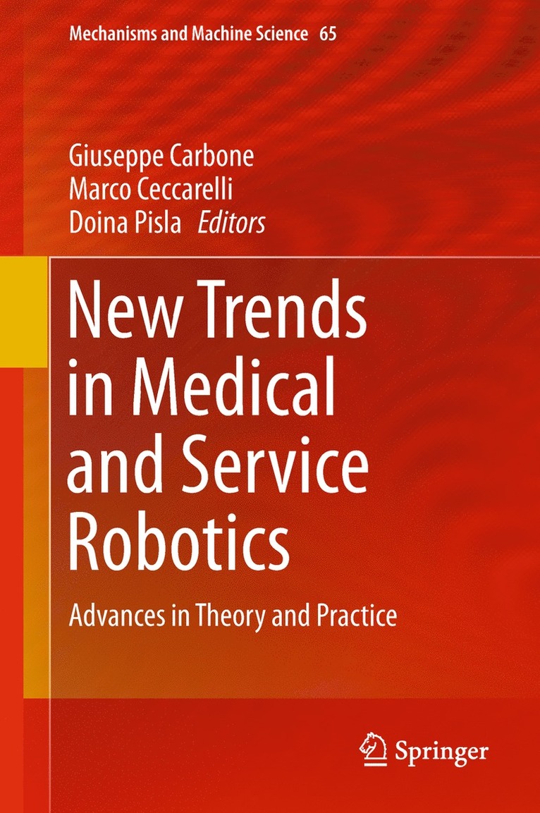 Giuseppe Carbone, Marco Ceccarelli, Doina Pisla - New Trends in Medical and Service Robotics, Inbunden