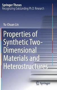 bokomslag Properties of Synthetic Two-Dimensional Materials and Heterostructures