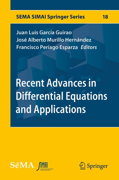 Juan Luis García Guirao, José Alberto Murillo Hernández, Francisco Periago Esparza - Recent Advances in Differential Equations and Applications, Inbunden