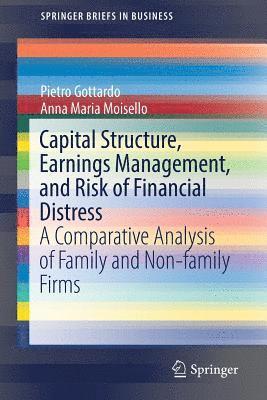 Capital Structure, Earnings Management, and Risk of Financial Distress 1