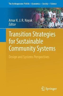 Transition Strategies for Sustainable Community Systems 1